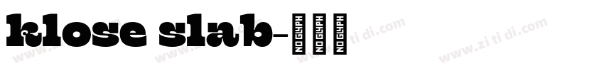 klose slab字体转换